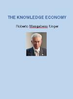 The Knowledge Economy, Roberto Unger